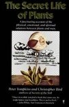 The Secret Life of Plants The Secret Life of Plants